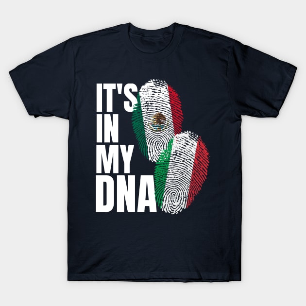Mexican Plus Italian Mix DNA Flag Heritage Gift T-Shirt by Just Rep It!!